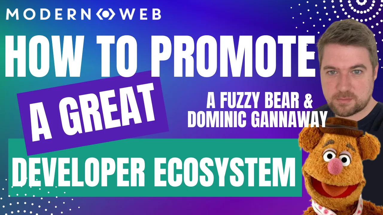 How to Promote a Great Open Source Ecosystem with Dominic Gannaway and A Fuzzy Bear cover image
