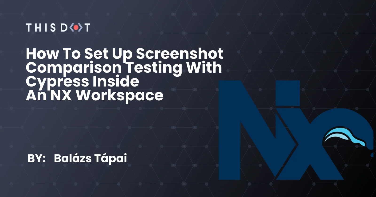 How to set up screenshot comparison testing with cypress inside an NX workspace cover image
