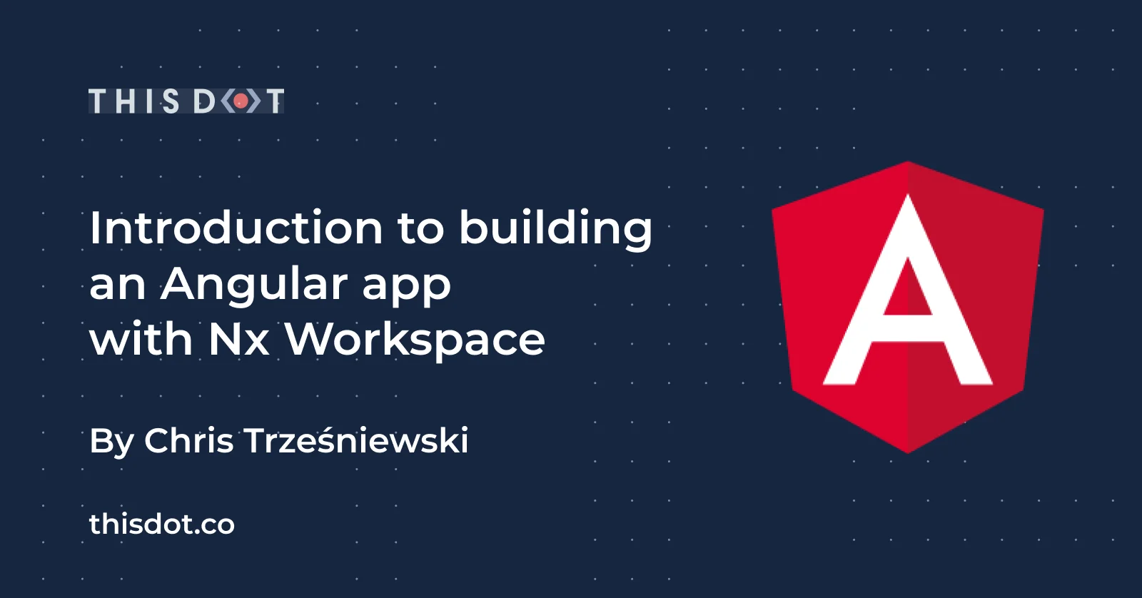 Introduction to building an Angular app with Nx Workspace cover image