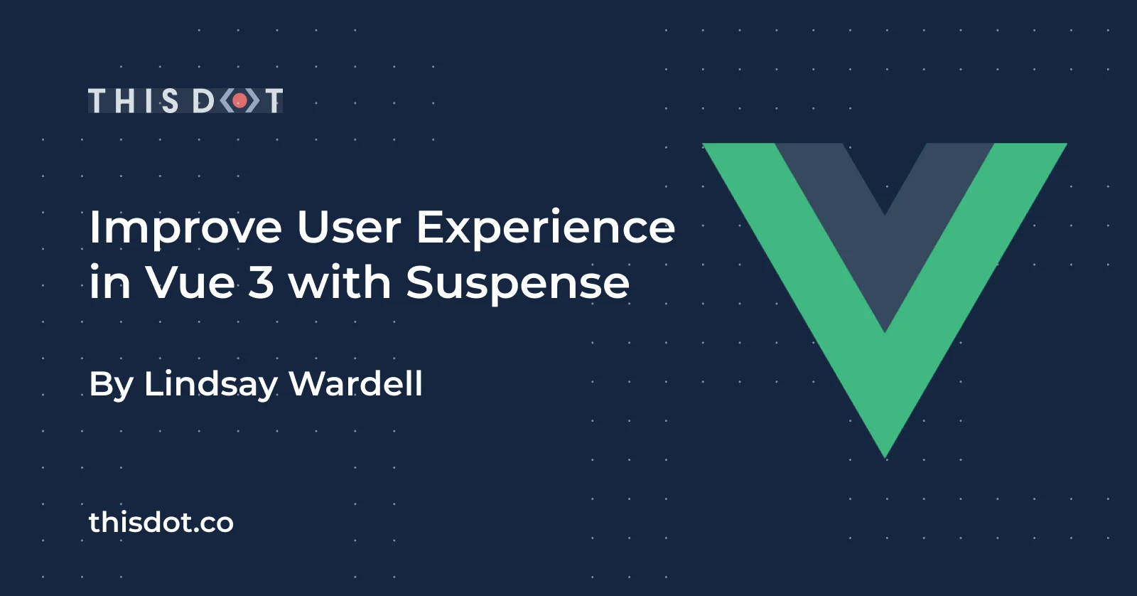 Improve User Experience in Vue 3 with Suspense cover image