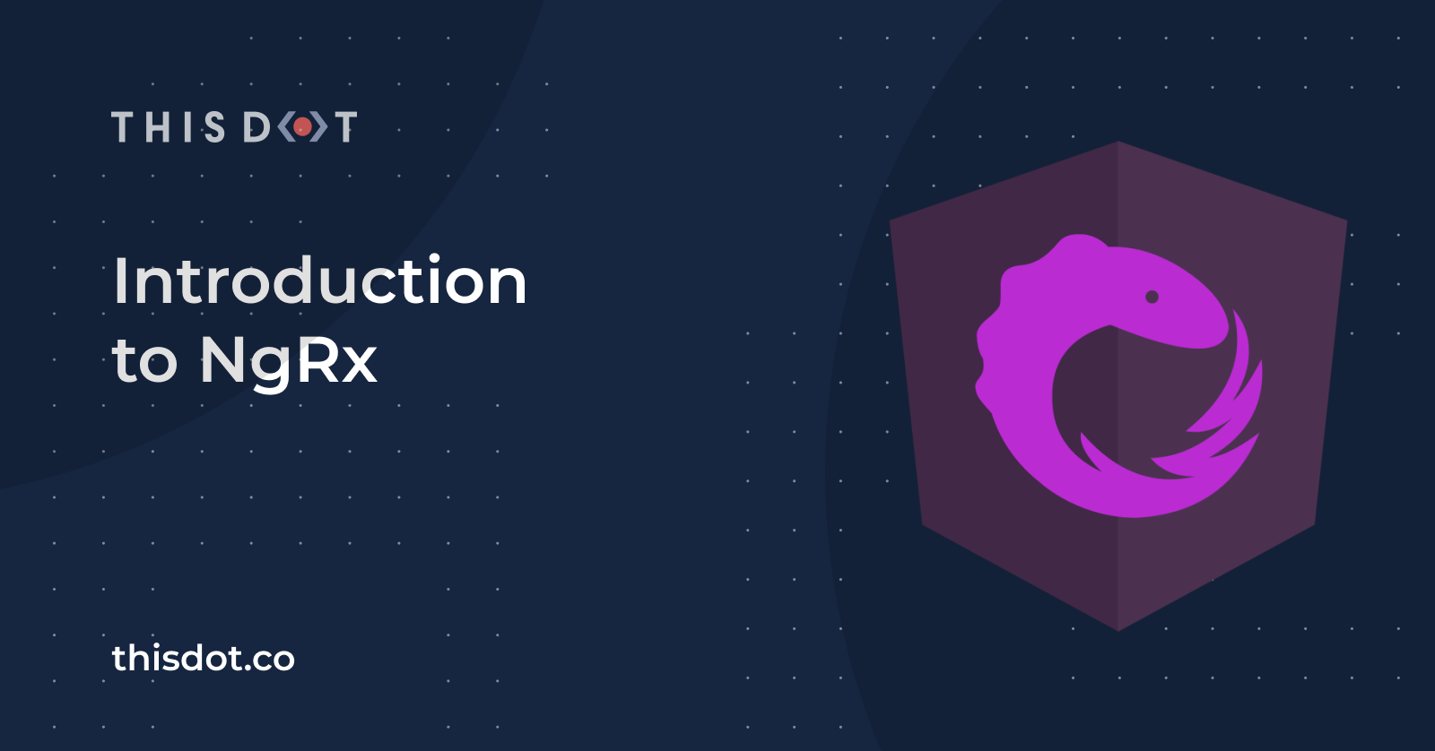 Introduction To NgRx - This Dot Labs