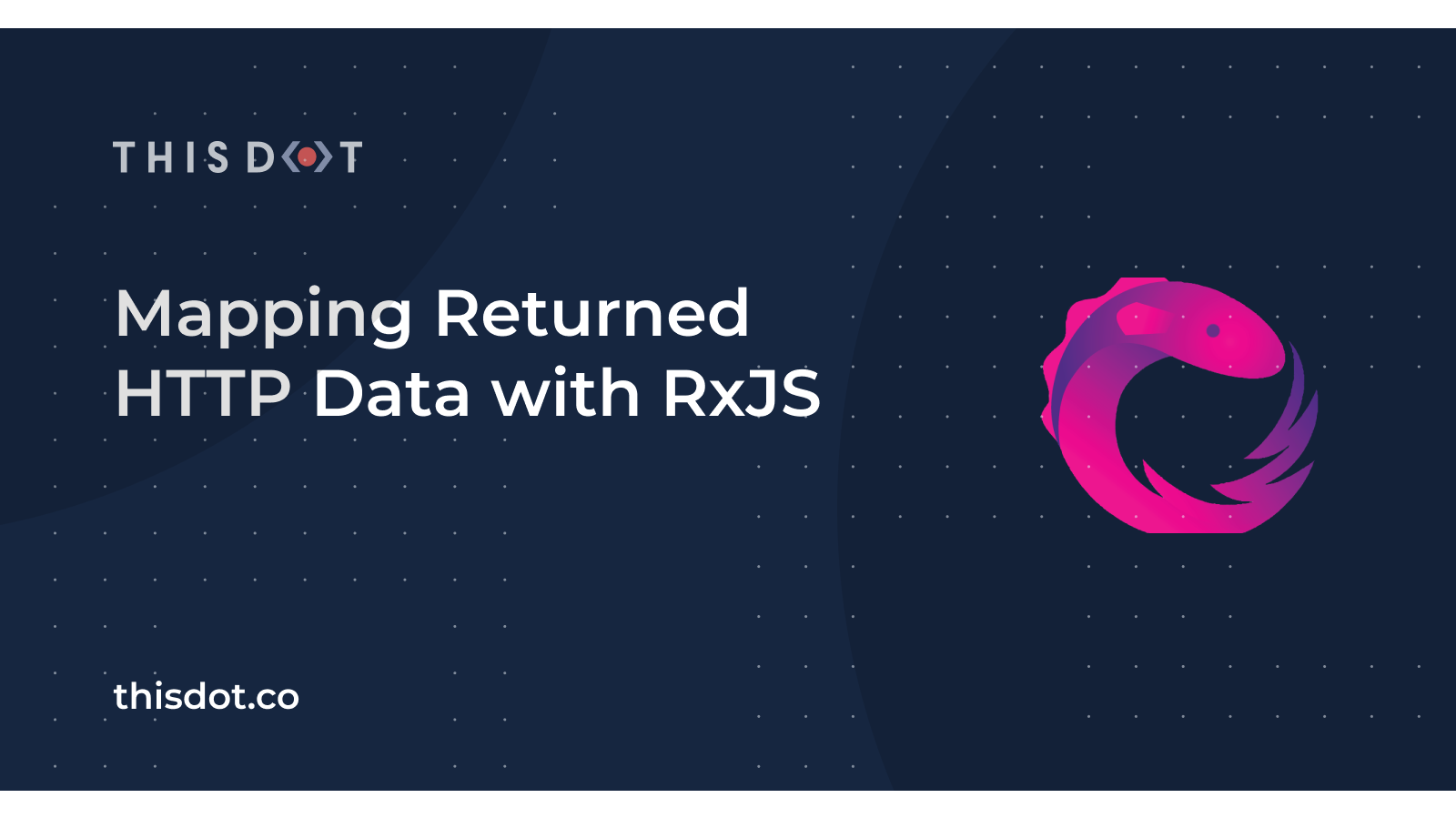 Mapping Returned HTTP Data With RxJS This Dot Labs