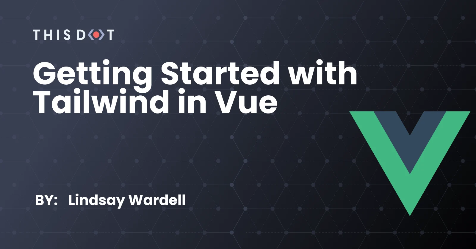 Getting Started with Tailwind in Vue cover image