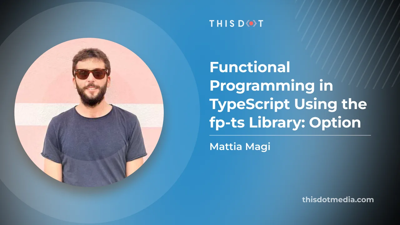 Functional Programming in TypeScript Using the fp-ts Library: Option cover image
