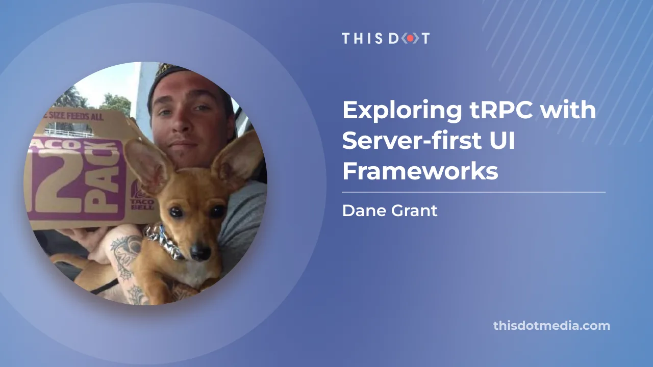 Exploring tRPC with Server-first UI Frameworks cover image