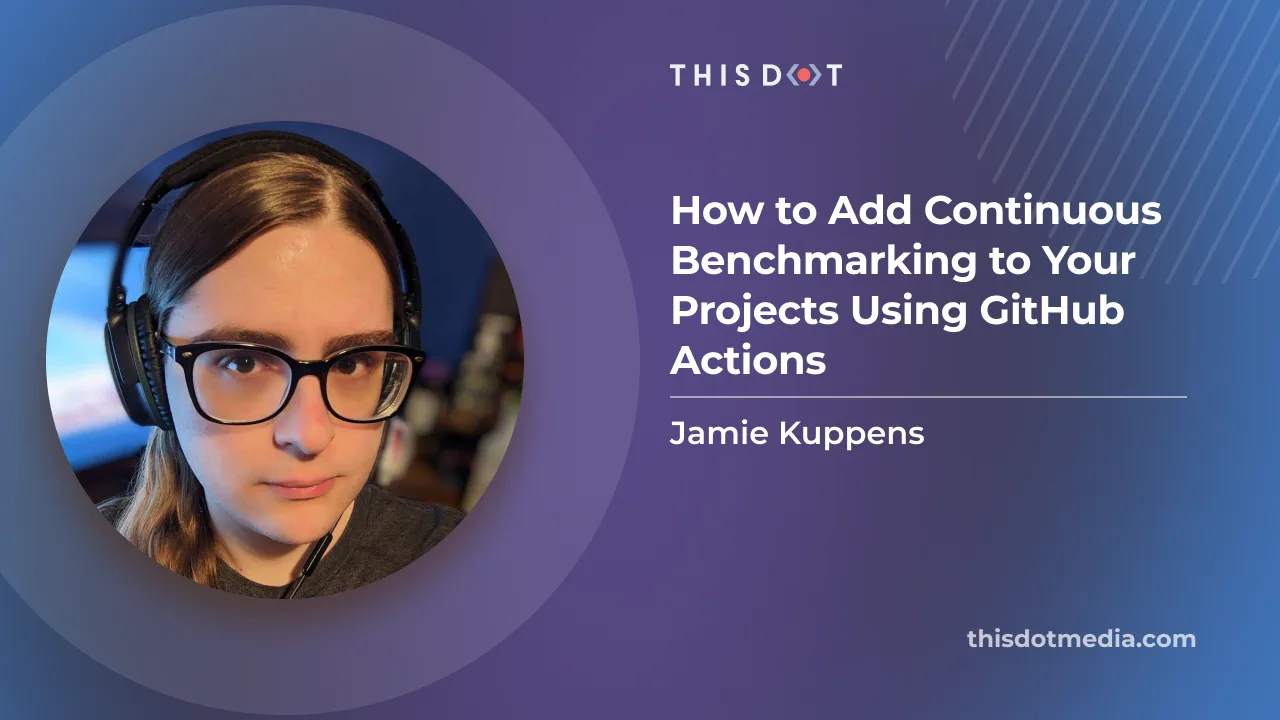 How to Add Continuous Benchmarking to Your Projects Using GitHub Actions cover image