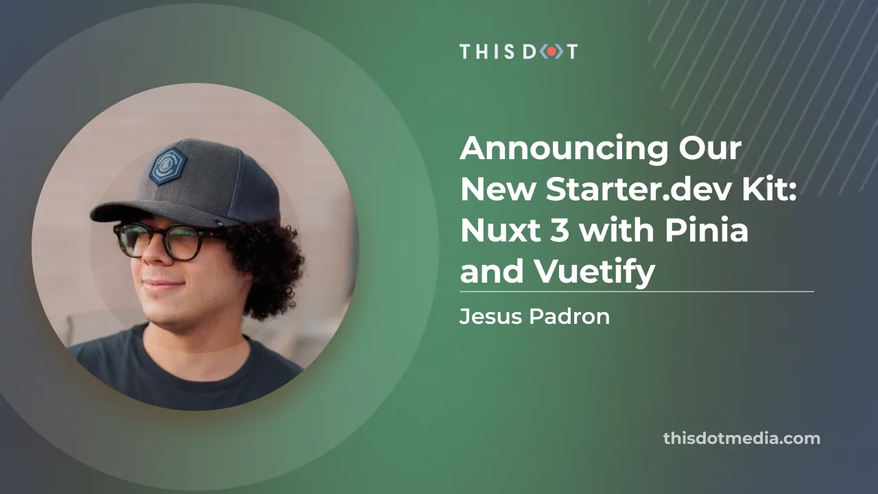 Announcing Our New Starter.dev Kit: Nuxt 3 with Pinia and Vuetify cover image