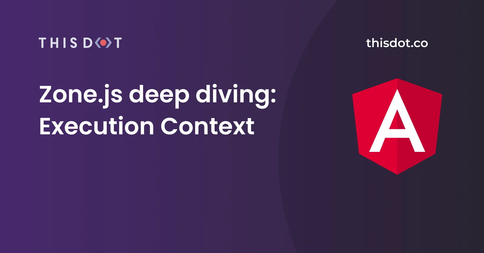 Zone.js deep diving - Execution Context cover image