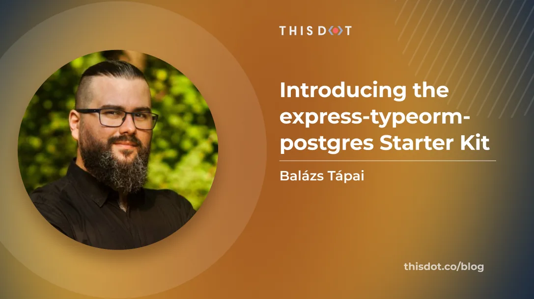 Introducing the express-typeorm-postgres Starter Kit cover image