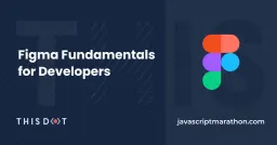 Figma Fundamentals for Developers Cover