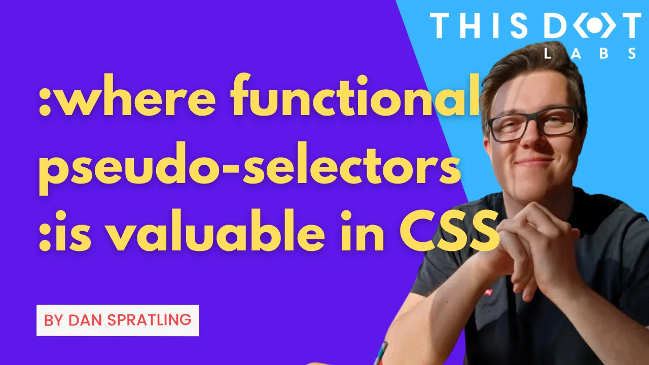 :where functional pseudo-selectors :is valuable in CSS