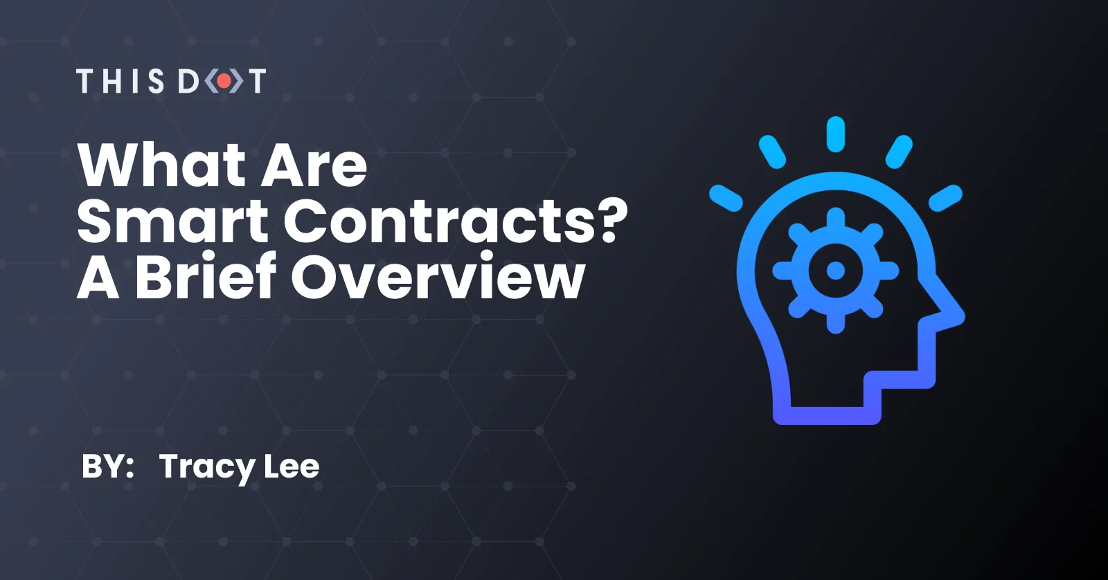 What Are Smart Contracts? A Brief Overview cover image