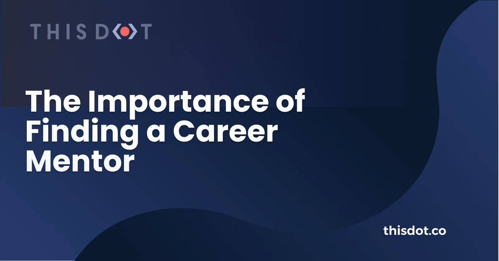 The Importance of Finding a Career Mentor cover image