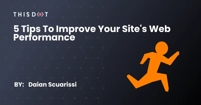 5 Tips to Improve Your Site's Web Performance  cover image