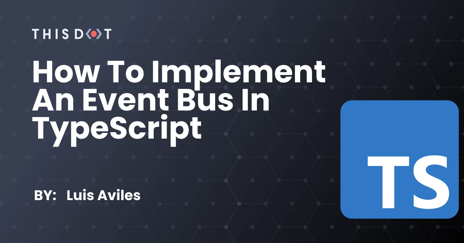 How to Implement an Event Bus in TypeScript cover image