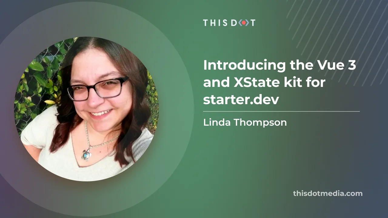 Introducing the Vue 3 and XState kit for starter.dev cover image