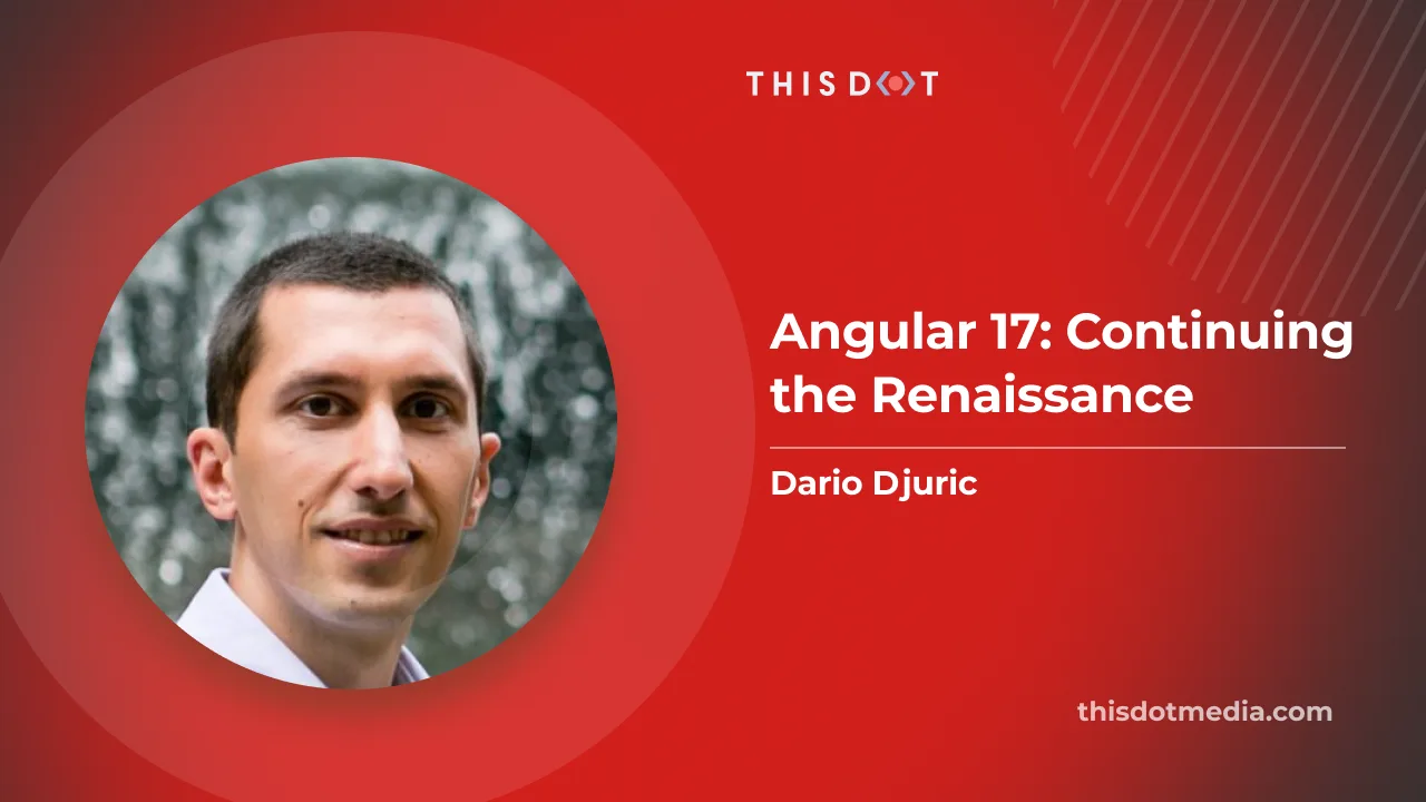 Angular 17: Continuing the Renaissance cover image