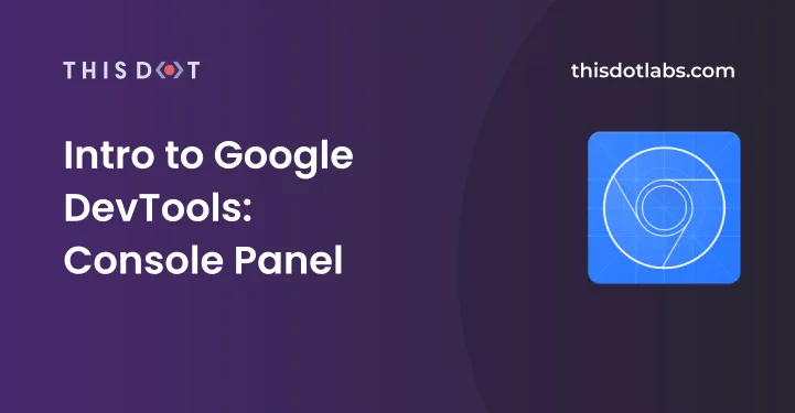 Intro to Google DevTools: Console Panel cover image