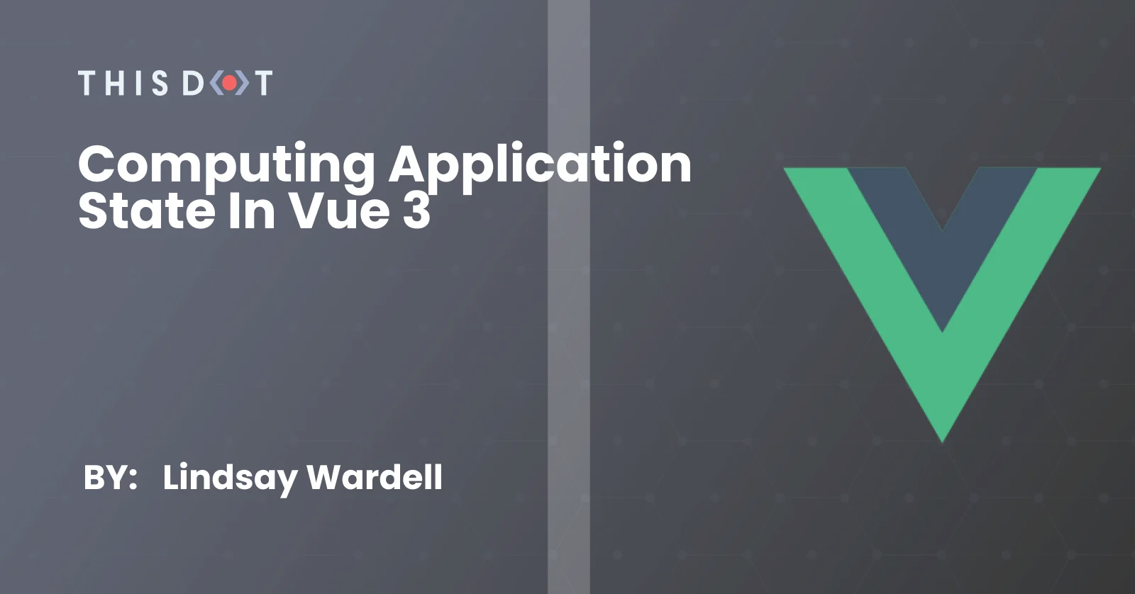 Computing Application State in Vue 3 cover image