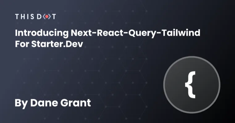 Introducing next-react-query-tailwind for starter.dev cover image