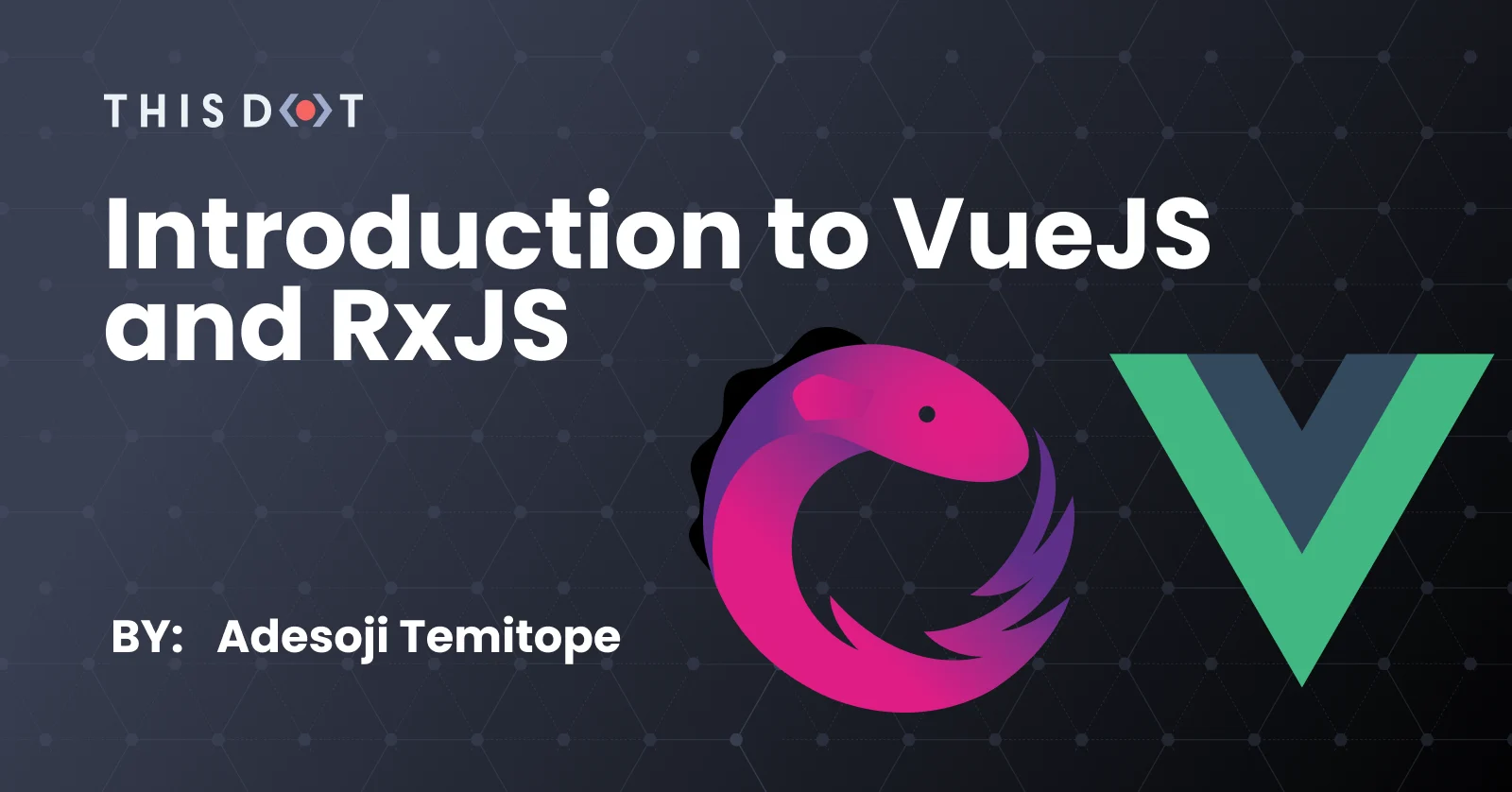 Introduction to VueJS and RxJS cover image