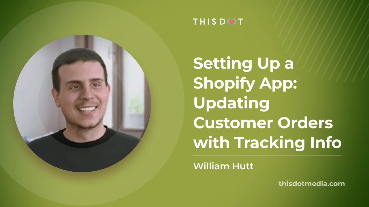 Setting Up a Shopify App: Updating Customer Orders with Tracking Info  cover image