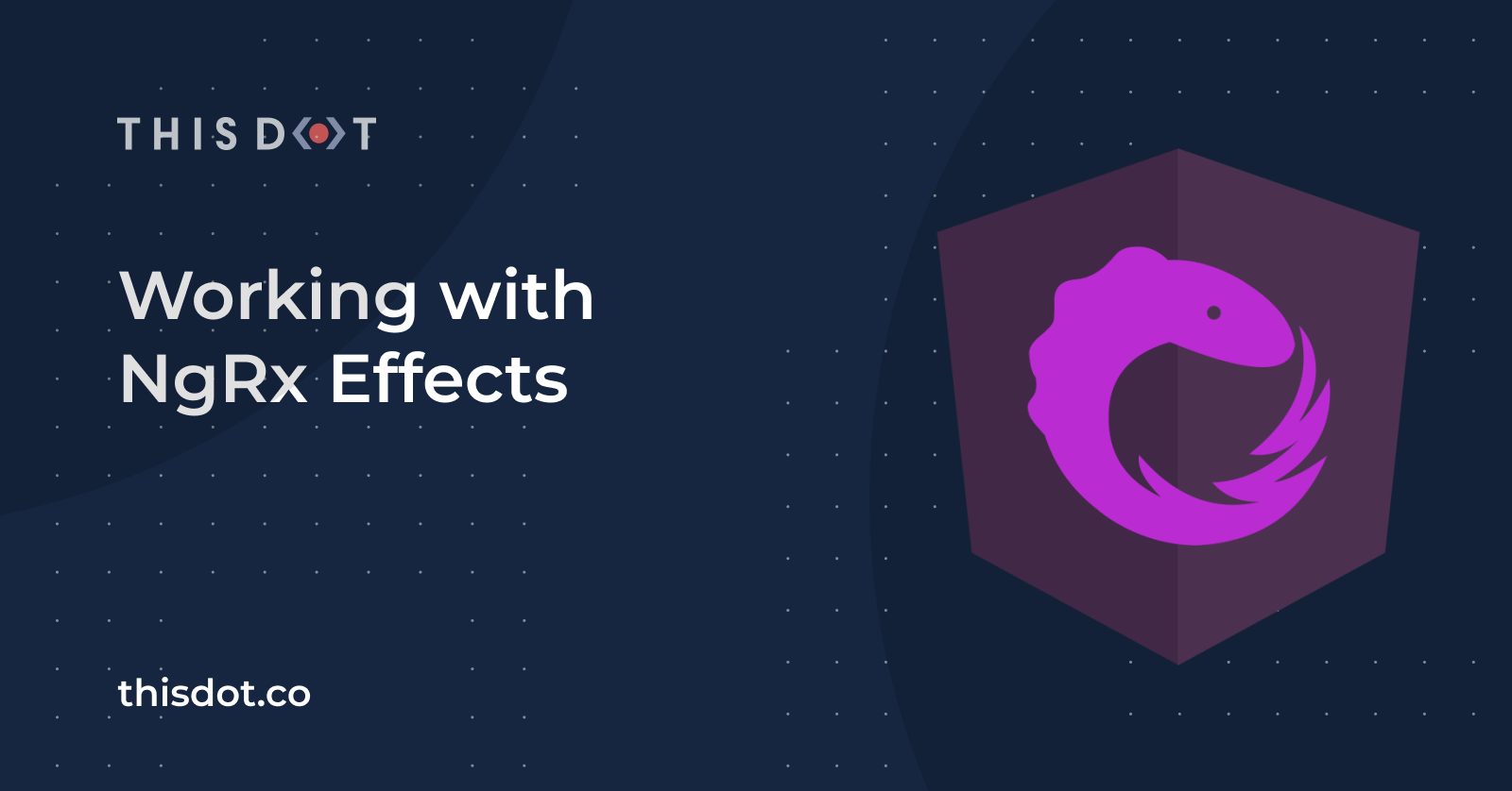 Working With NgRx Effects - This Dot Labs