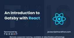 An Introduction to Gatsby with React Cover