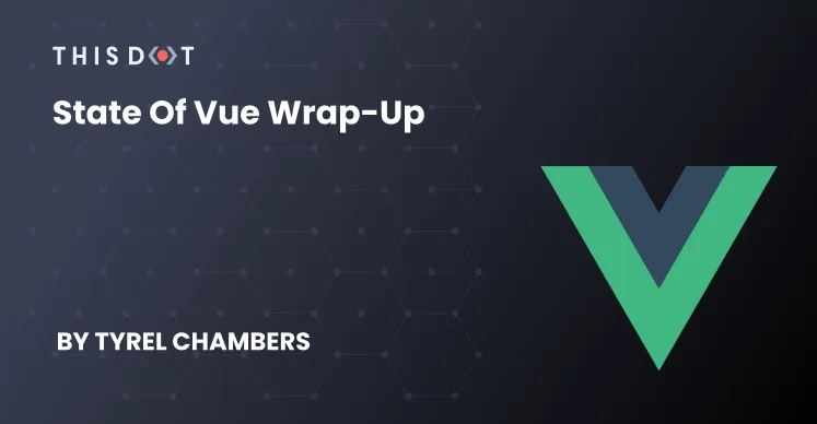 State of Vue Wrap-up cover image