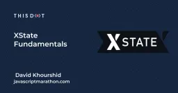 XState Fundamentals with David Khourshid Cover