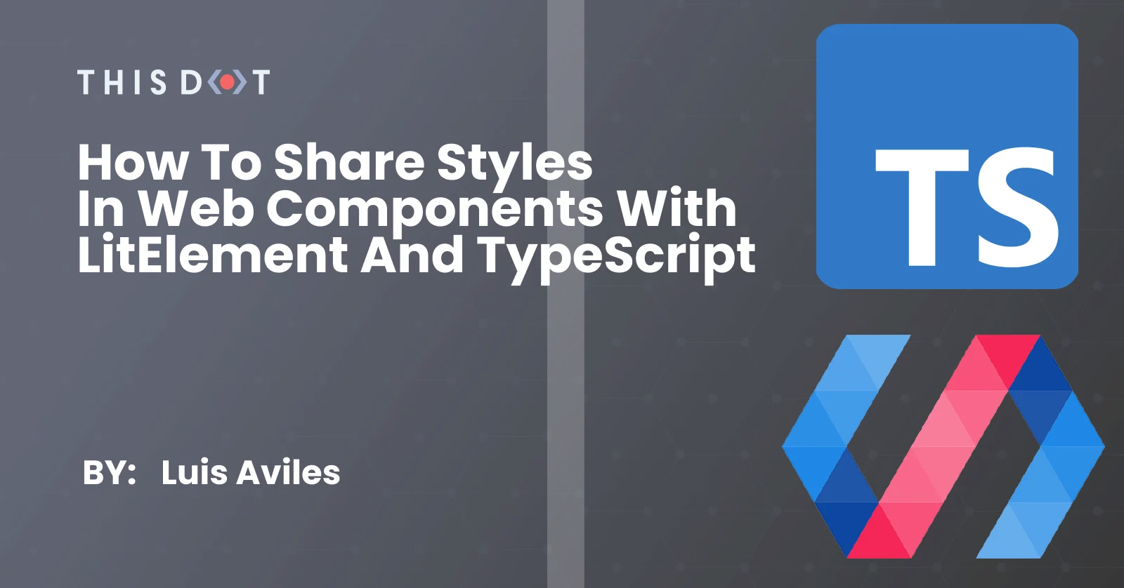 How to Share Styles in Web Components with LitElement and TypeScript cover image