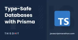 Type-Safe Databases with Prisma Cover