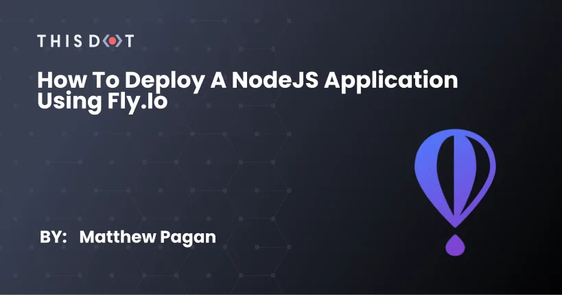 How to deploy a NodeJS application using Fly.io cover image
