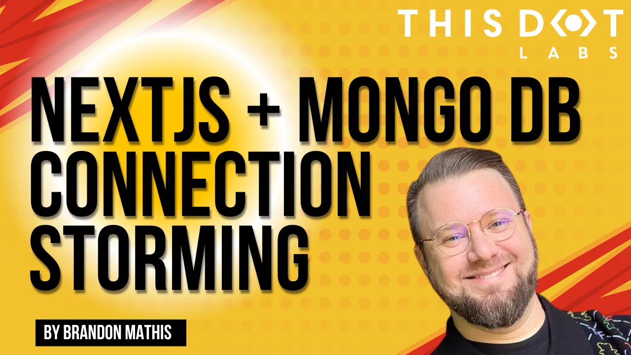 Next.js + MongoDB Connection Storming cover image