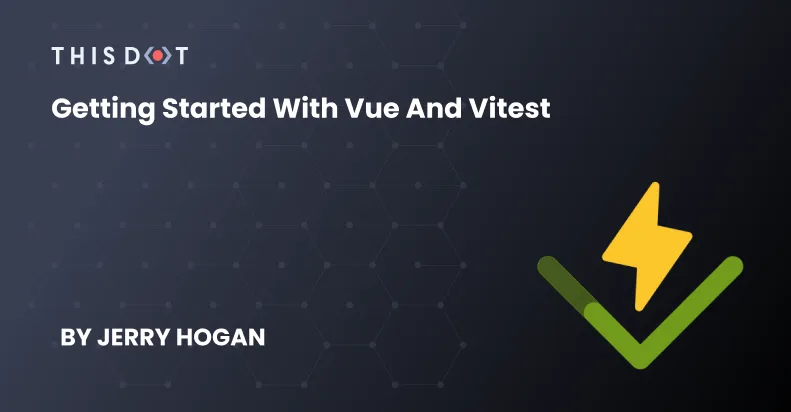 Getting Started with Vue and Vitest cover image
