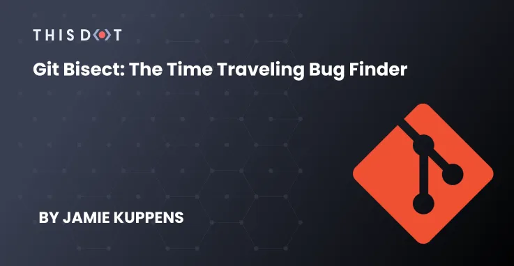 Git Bisect: the Time Traveling Bug Finder cover image