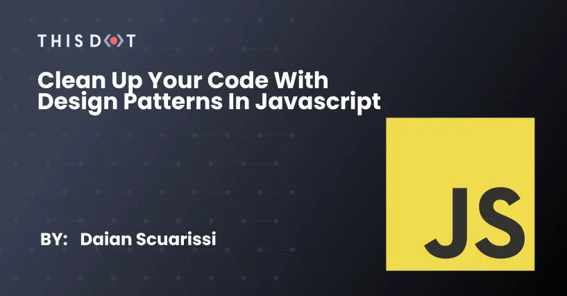 Clean Up Your Code With Design Patterns in Javascript  cover image