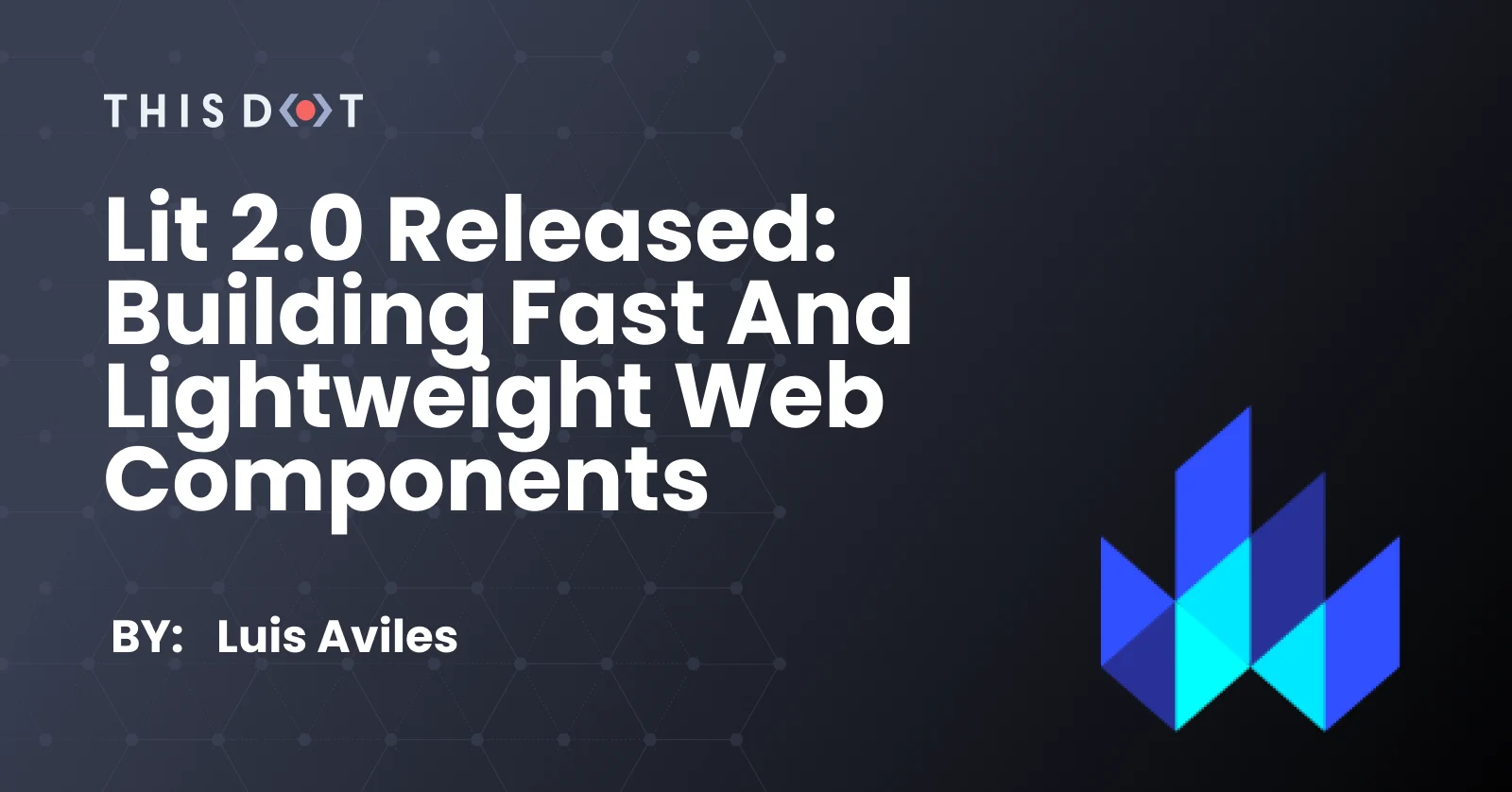 Lit 2.0 Released: Building Fast and Lightweight Web Components cover image