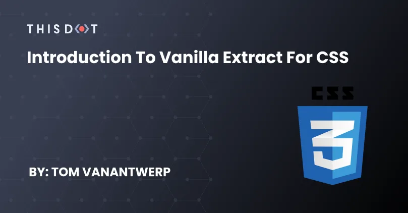 Introduction to Vanilla Extract for CSS cover image