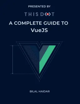 A Complete Guide to VueJS Cover