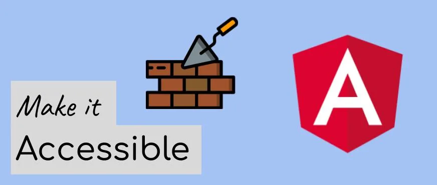 Make it Accessible: No More Walls of Text in Angular cover image