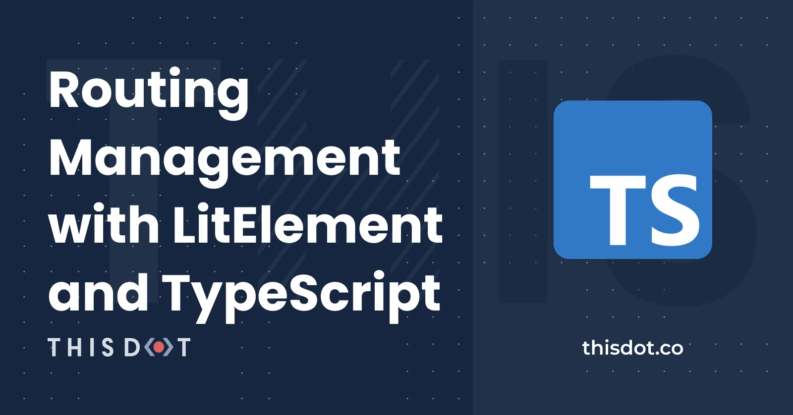 Routing Management with LitElement and TypeScript