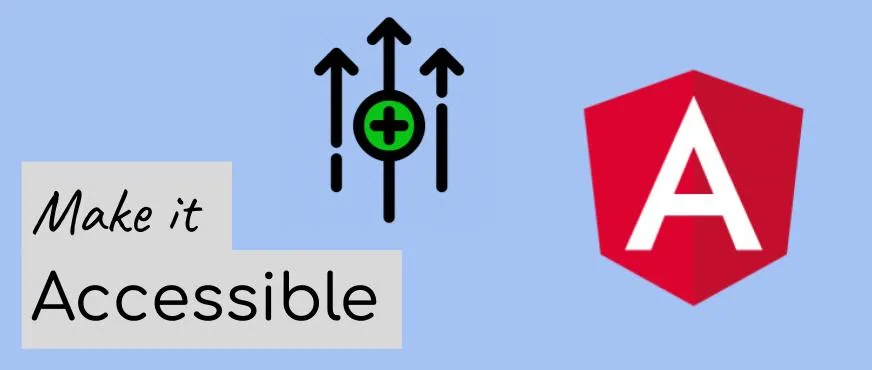 5 tips to make your Angular application more accessible cover image