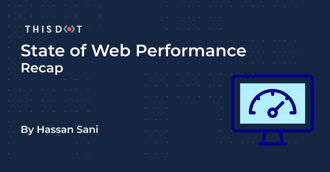 State of Web Performance: A look into the Interaction To Next Paint, Aurora, and the importance of learning web performance cover image