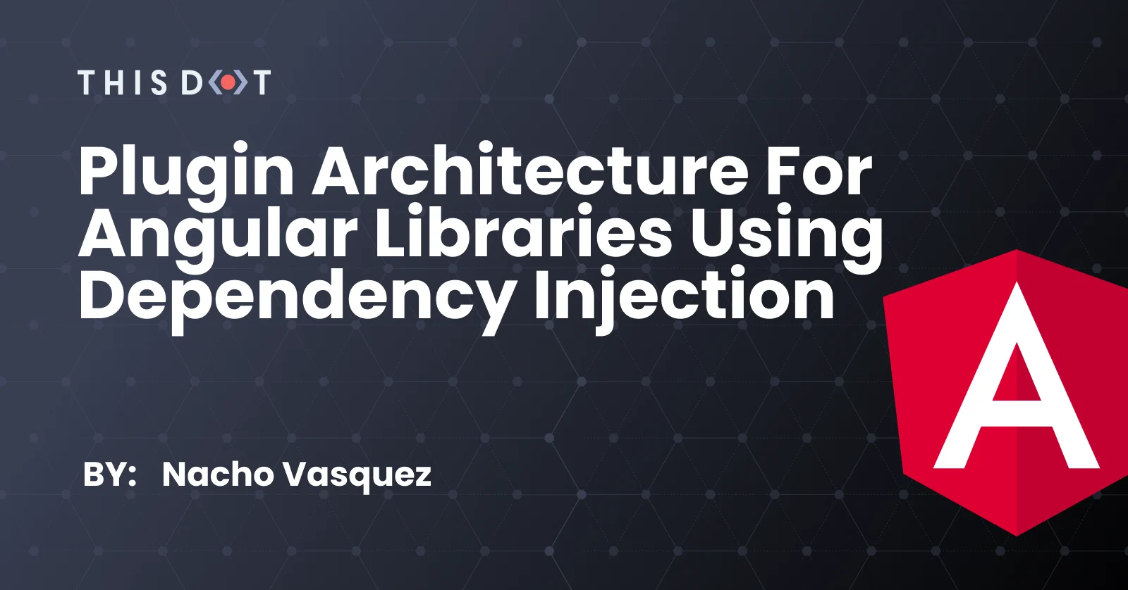 Plugin Architecture for Angular Libraries using Dependency Injection cover image