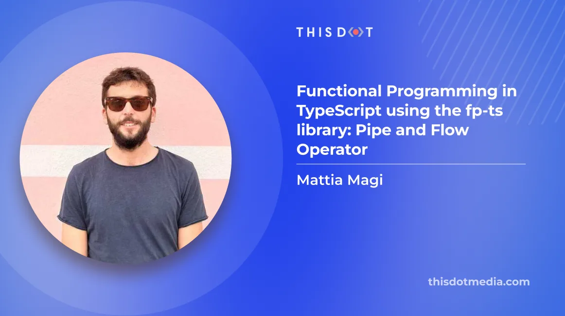 Functional Programming in TypeScript using the fp-ts library: Pipe and Flow Operator cover image