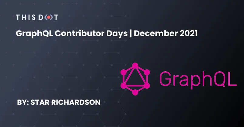 GraphQL Contributor Days | December 2021 cover image