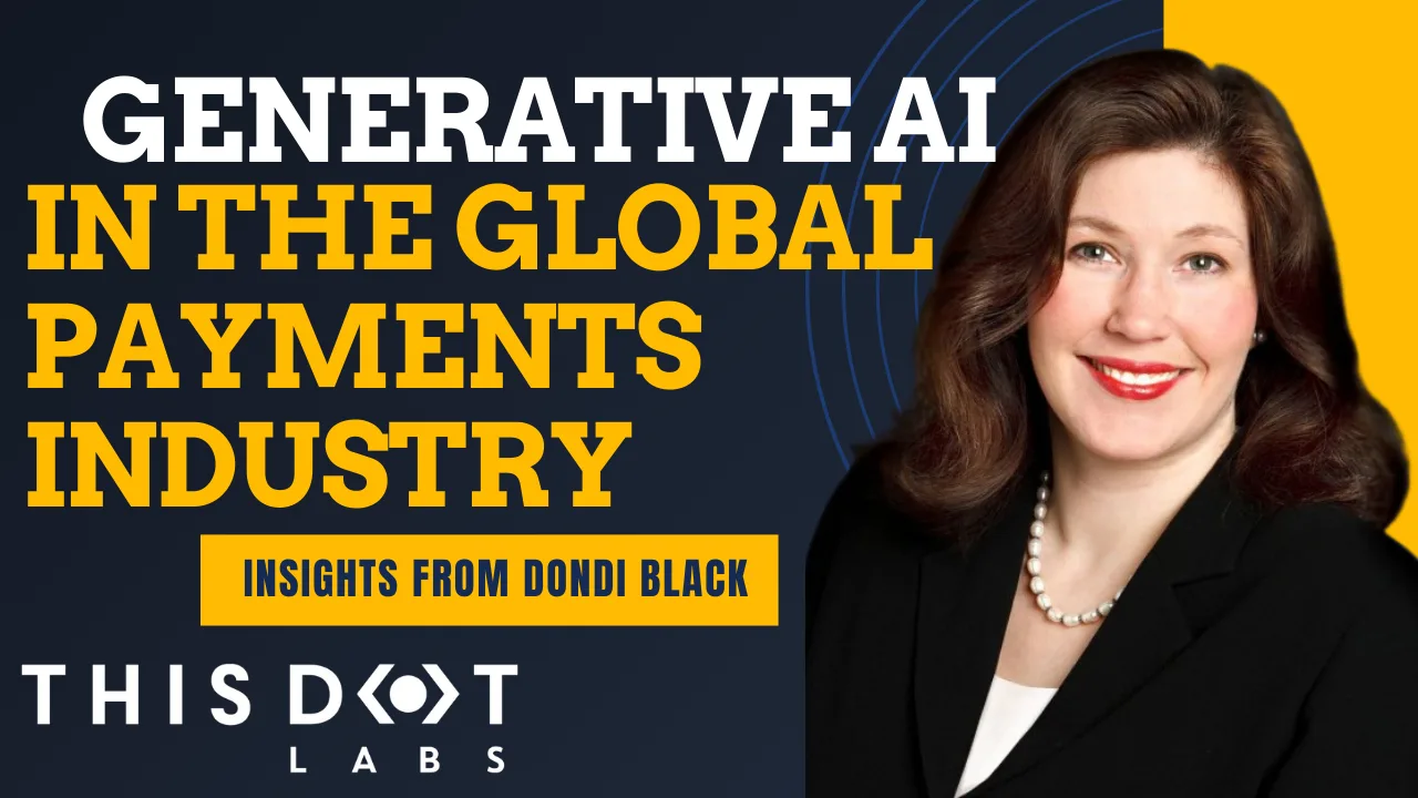 Generative AI in the Global Payments Industry: Insights from Dondi Black, CPO of TSYS cover image