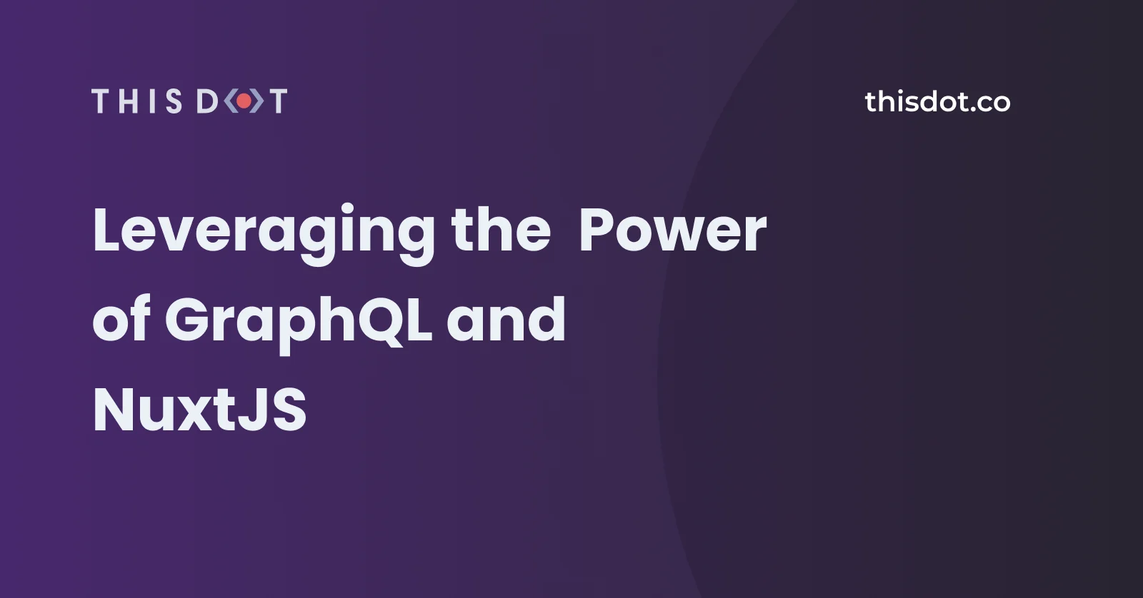 Leveraging the Power of GraphQL and NuxtJS cover image