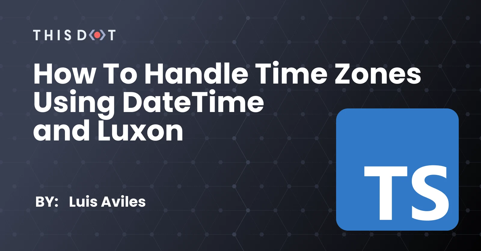 How to Handle Time Zones using DateTime and Luxon cover image
